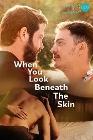 When You Look Beneath the Skin movie poster