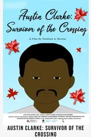 Austin Clarke: Survivor of the Crossing movie poster
