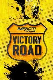 Poster do filme IMPACT Wrestling: Victory Road 2021
