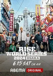 RISE WORLD SERIES 2024: Osaka movie poster