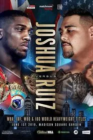 Anthony Joshua vs. Andy Ruiz Jr. movie poster