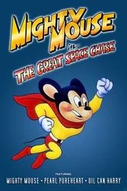Mighty Mouse in the Great Space Chase movie poster