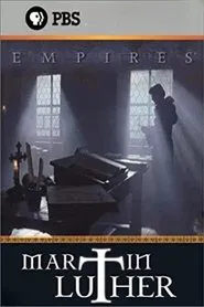 Martin Luther - An Empires Special tv show poster
