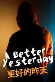 A Better Yesterday movie poster