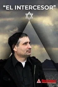El Intercesor tv show poster