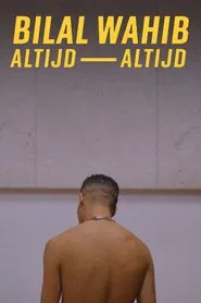 Bilal Wahib: Altijd, altijd movie poster