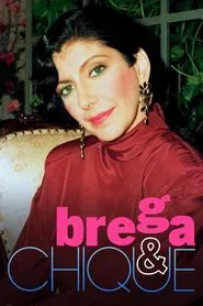 Brega & Chique tv show poster