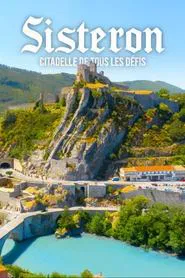 Sisteron, la citadelle de tous les défis movie poster