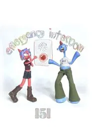 Emergency Intercom - Episode 151 (Podcast, so confusing) movie poster