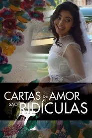 Poster do filme Cartas de Amor são Ridículas