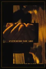 Anywhere You Are movie poster
