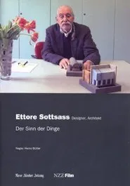 Ettore Sottsass - Der Sinn der Dinge movie poster