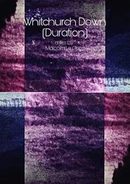 Whitchurch Down (Duration) movie poster