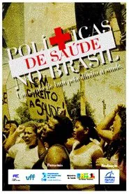 Health Policies in Brazil: A Century of Struggle for the Right to Health movie poster