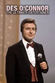 Des O'Connor: The Ultimate Entertainer movie poster