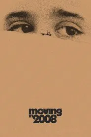 Moving in 2008 movie poster