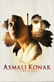 Asmalı Konak: Hayat movie poster