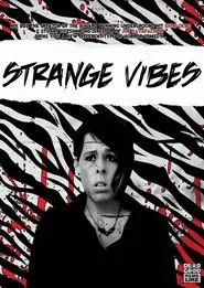 Strange Vibes movie poster