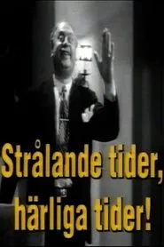 Thor Modéen: Strålande tider, härliga tider! movie poster