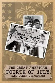 The Great American Fourth of July and Other Disasters movie poster