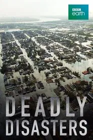 Deadly Disasters tv show poster