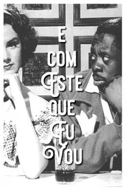 É com Este que Eu Vou movie poster