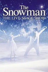 The Snowman Live Stage Show movie poster