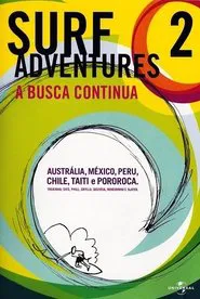 Poster do filme Surf Adventures 2 - A Busca Continua