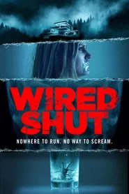 Wired Shut movie poster