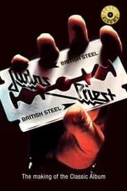 Classic Albums: Judas Priest - British Steel movie poster