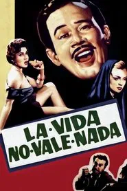 La vida no vale nada movie poster
