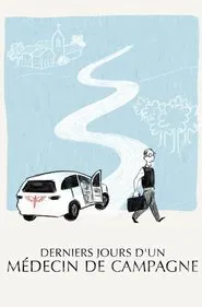 Derniers jours d'un médecin de campagne movie poster