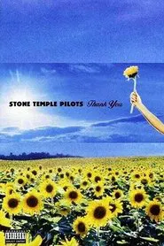 Stone Temple Pilots: Thank You - Live Performances movie poster