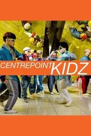 Centrepoint Kids movie poster