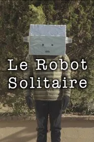 Le Robot Solitaire movie poster