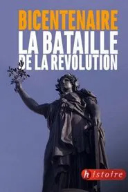 Bicentenaire, la bataille de la Révolution movie poster