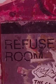 Poster do filme Refuse Room