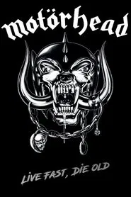 Motörhead - Live Fast, Die Old movie poster