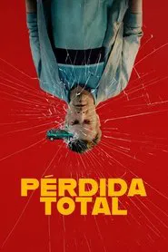 Pérdida Total movie poster