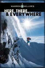Warren Miller's Here, There & Everywhere movie poster