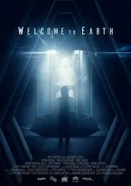 Welcome to Earth movie poster