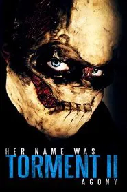 Poster do filme Her Name Was Torment II: Agony