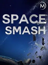 Space Smash movie poster