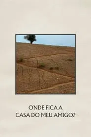Poster do filme Onde Fica a Casa do Meu Amigo?