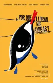 ¿Por qué lloran mis amigas? movie poster