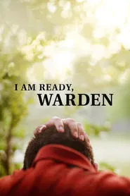 I Am Ready, Warden movie poster