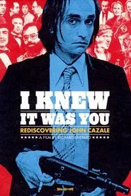 I Knew It Was You: Rediscovering John Cazale movie poster