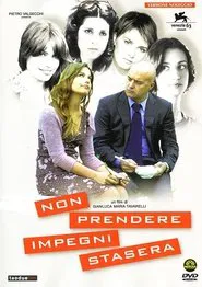 Non prendere impegni stasera movie poster