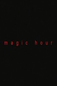 Magic Hour movie poster
