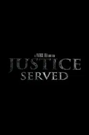 Justice Served movie poster